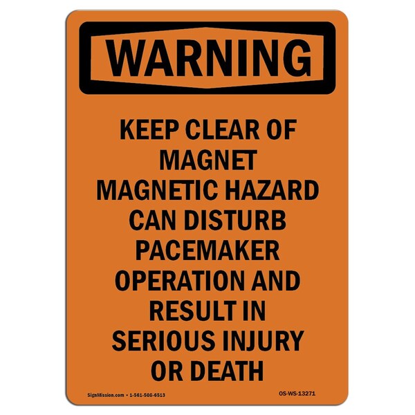 Safety Sign, OSHA WARNING, 5" Height, Keep Clear Of Magnet Magnetic, Portrait, 10PK